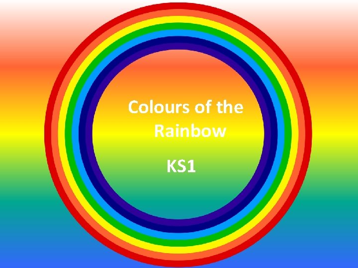 Colours of the Rainbow KS 1 