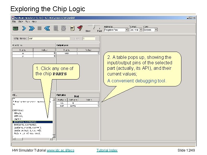 Exploring the Chip Logic 1. Click any one of the chip PARTS 2. A Exploring the Chip Logic 1. Click any one of the chip PARTS 2. A