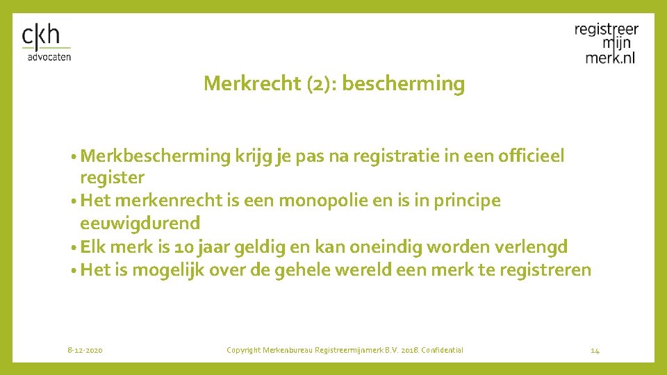 Merkrecht (2): bescherming • Merkbescherming krijg je pas na registratie in een officieel register