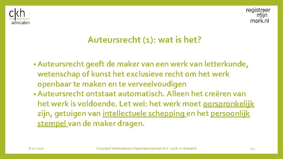 Auteursrecht (1): wat is het? • Auteursrecht geeft de maker van een werk van