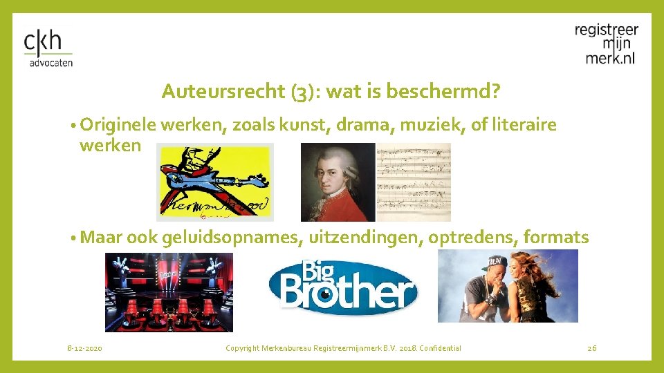 Auteursrecht (3): wat is beschermd? • Originele werken, zoals kunst, drama, muziek, of literaire