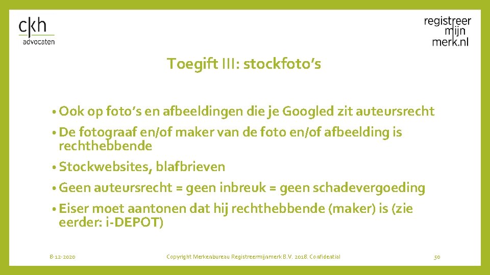 Toegift III: stockfoto’s • Ook op foto’s en afbeeldingen die je Googled zit auteursrecht