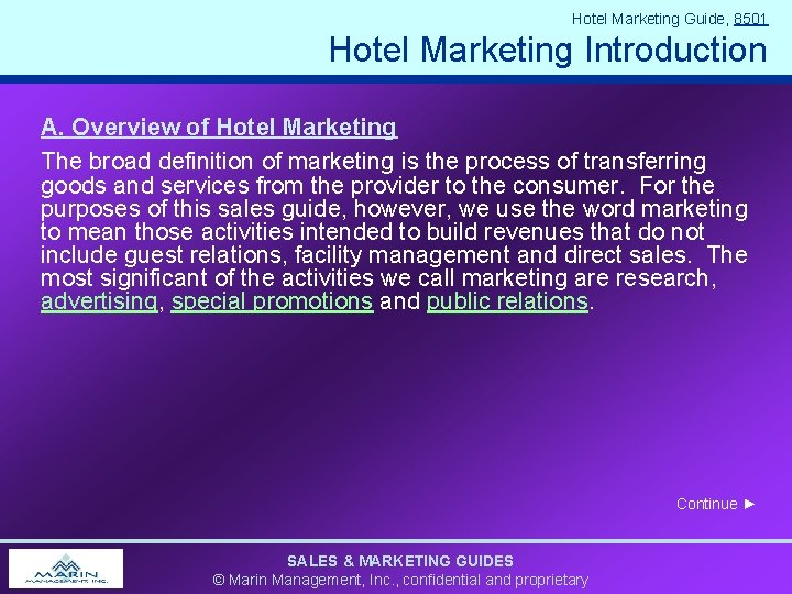 Hotel Marketing Guide, 8501 Hotel Marketing Introduction A. Overview of Hotel Marketing The broad