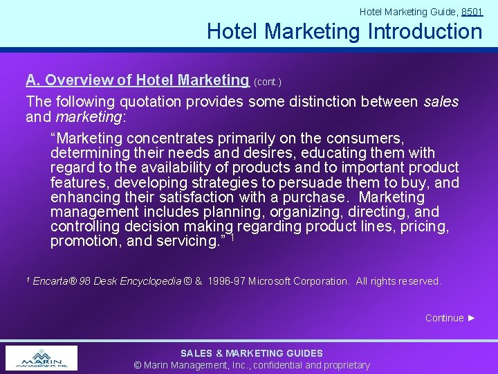 Hotel Marketing Guide, 8501 Hotel Marketing Introduction A. Overview of Hotel Marketing (cont. )