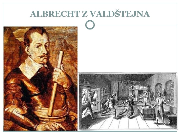 ALBRECHT Z VALDŠTEJNA 