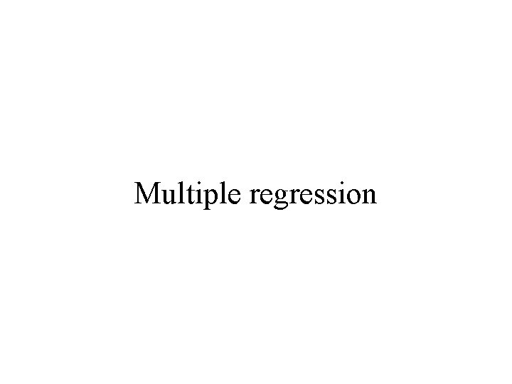 Multiple regression 