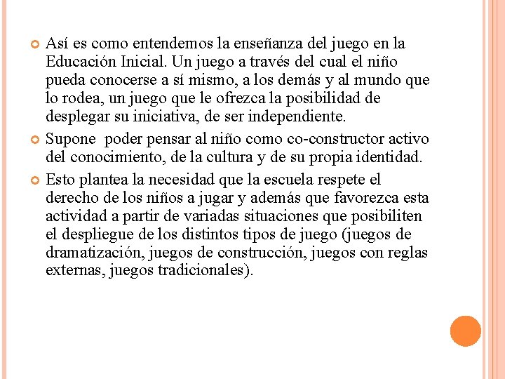 Así es como entendemos la enseñanza del juego en la Educación Inicial. Un juego