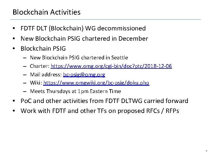 Blockchain Activities • FDTF DLT (Blockchain) WG decommissioned • New Blockchain PSIG chartered in
