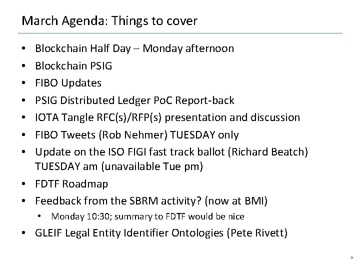 March Agenda: Things to cover Blockchain Half Day – Monday afternoon Blockchain PSIG FIBO