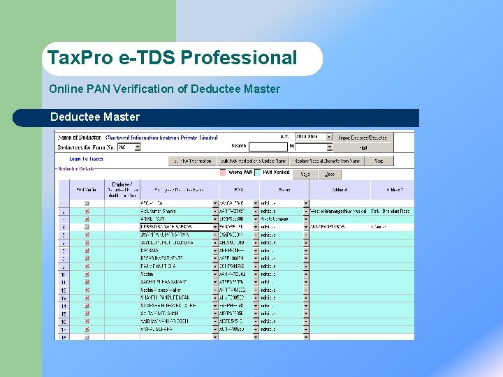 Tax. Pro e-TDS Professional Online PAN Verification of Deductee Master 