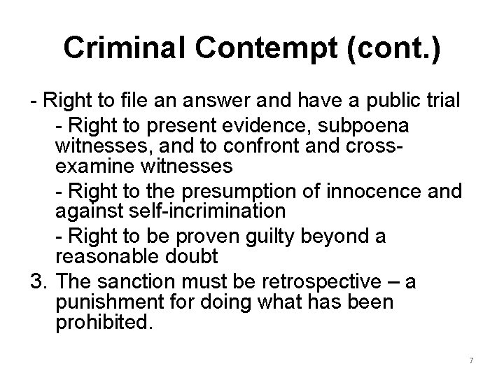 Criminal Contempt (cont. ) - Right to file an answer and have a public