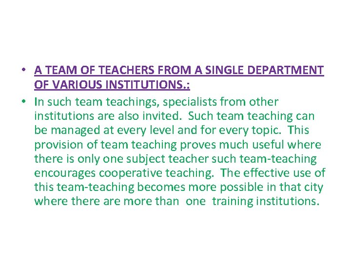  • A TEAM OF TEACHERS FROM A SINGLE DEPARTMENT OF VARIOUS INSTITUTIONS. :