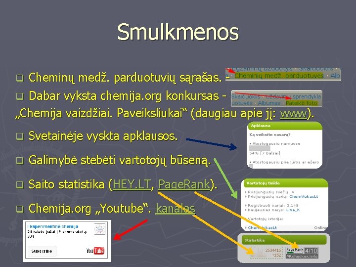 Smulkmenos Cheminų medž. parduotuvių sąrašas. q Dabar vyksta chemija. org konkursas „Chemija vaizdžiai. Paveiksliukai“