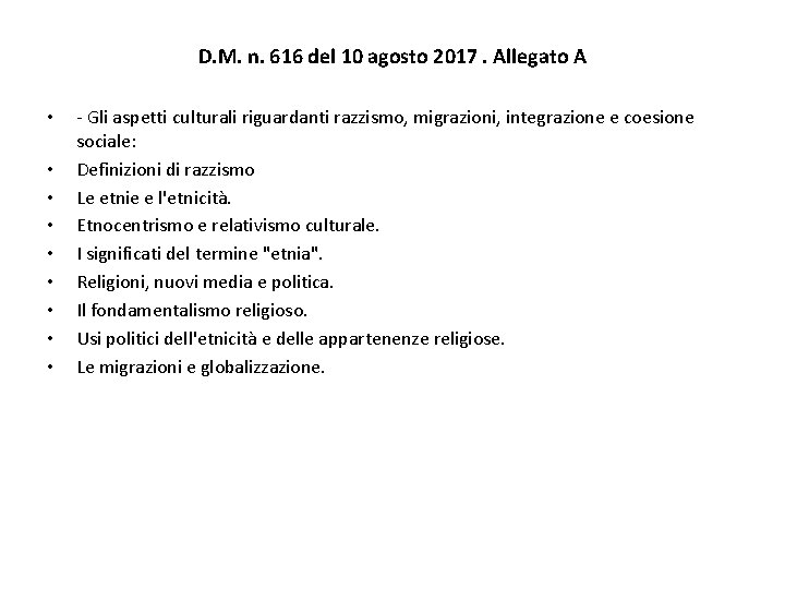 D. M. n. 616 del 10 agosto 2017. Allegato A • • • -