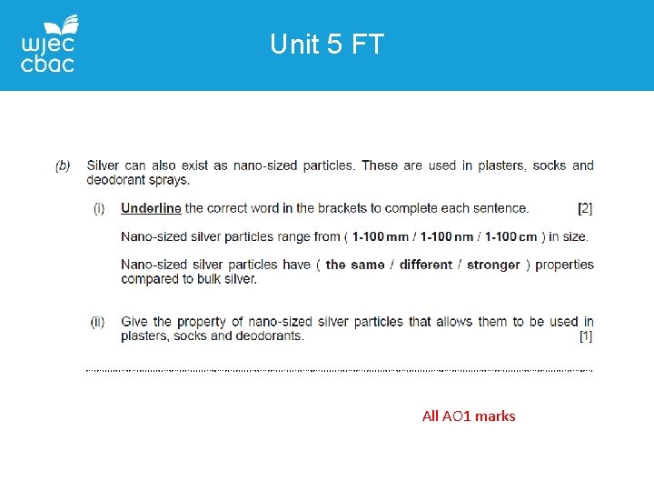 Unit 5 FT All AO 1 marks 