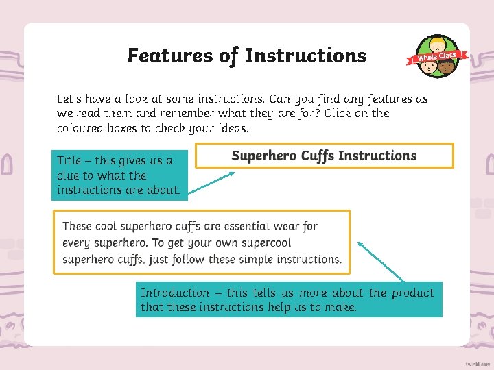 Features of Instructions Let’s have a look at some instructions. Can you find any