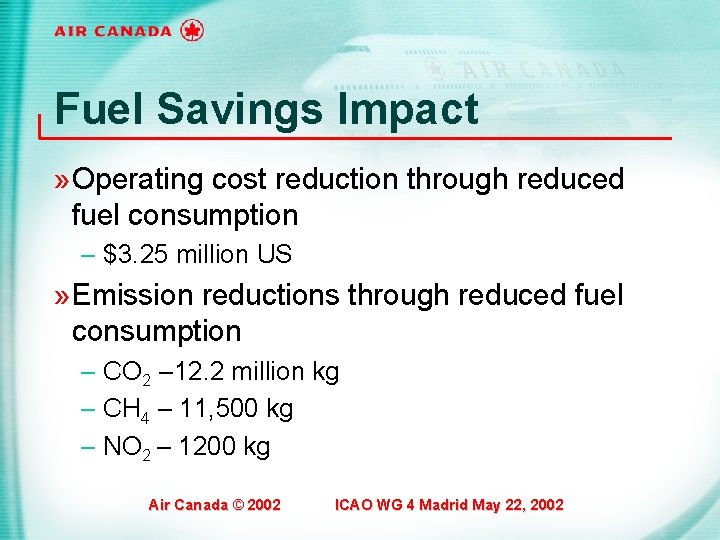 Fuel Savings Impact » Operating cost reduction through reduced fuel consumption – $3. 25