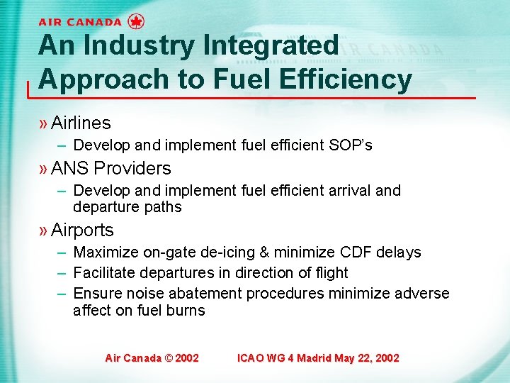An Industry Integrated Approach to Fuel Efficiency » Airlines – Develop and implement fuel