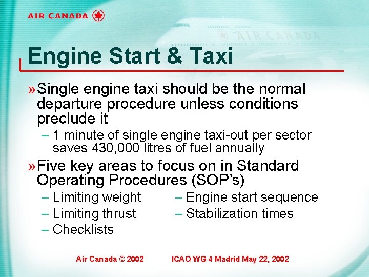 Engine Start & Taxi » Single engine taxi should be the normal departure procedure