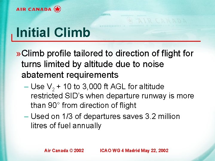 Initial Climb » Climb profile tailored to direction of flight for turns limited by