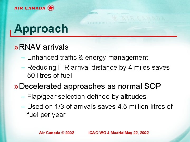 Approach » RNAV arrivals – Enhanced traffic & energy management – Reducing IFR arrival