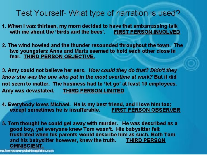 Test Yourself- What type of narration is used? 1. When I was thirteen, my Test Yourself- What type of narration is used? 1. When I was thirteen, my
