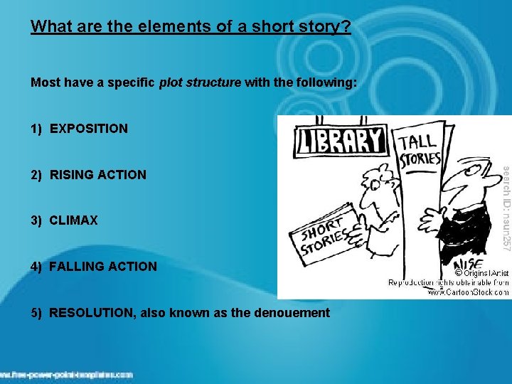 What are the elements of a short story? Most have a specific plot structure What are the elements of a short story? Most have a specific plot structure
