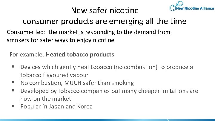 New safer nicotine consumer products are emerging all the time Consumer led: the market