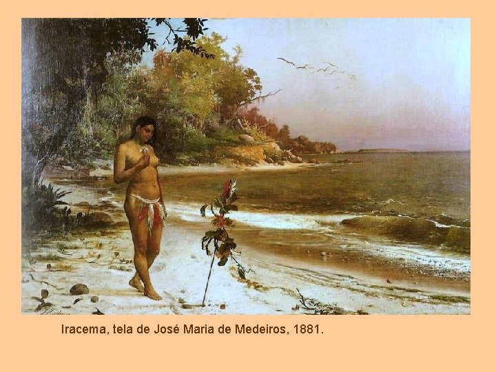 Iracema, tela de José Maria de Medeiros, 1881. 