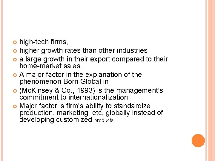 high-tech firms, higher growth rates than other industries a large growth in their export