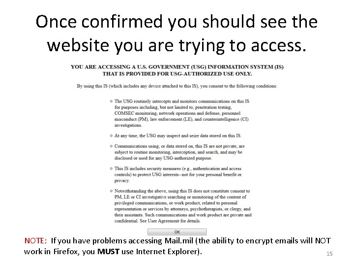 Once confirmed you should see the website you are trying to access. NOTE: If