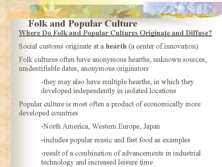 Folk and Popular Culture Where Do Folk and Popular Cultures Originate and Diffuse? Social