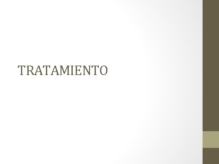 TRATAMIENTO TRATAMIENTO