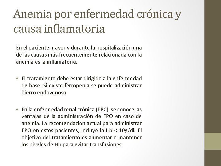 Anemia por enfermedad crónica y causa inflamatoria En el paciente mayor y durante la Anemia por enfermedad crónica y causa inflamatoria En el paciente mayor y durante la