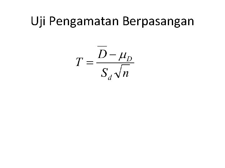 Uji Pengamatan Berpasangan 