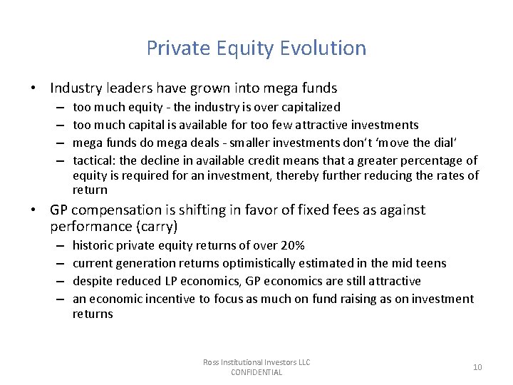 Private Equity Evolution • Industry leaders have grown into mega funds – – too Private Equity Evolution • Industry leaders have grown into mega funds – – too