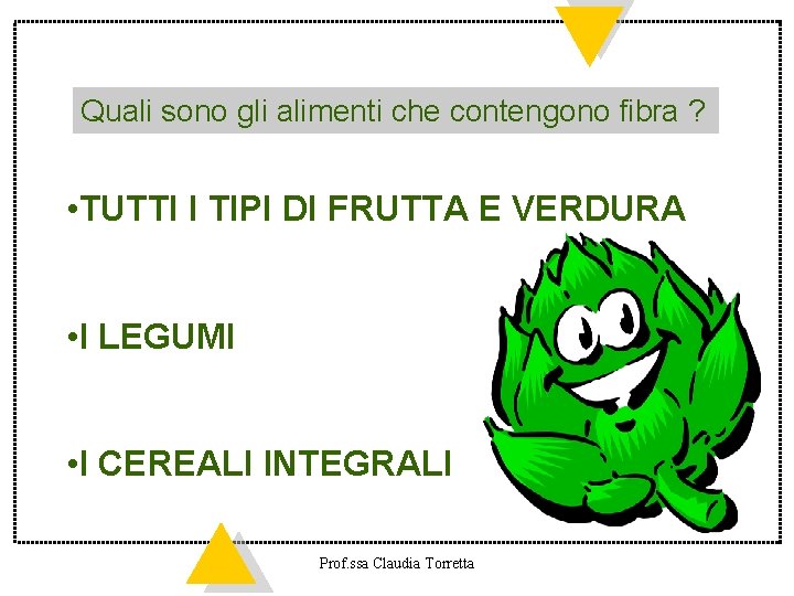 Quali sono gli alimenti che contengono fibra ? • TUTTI I TIPI DI FRUTTA