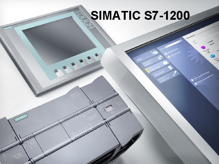 SIMATIC S 7 -1200 For internal use only / © Siemens AG 2009. All