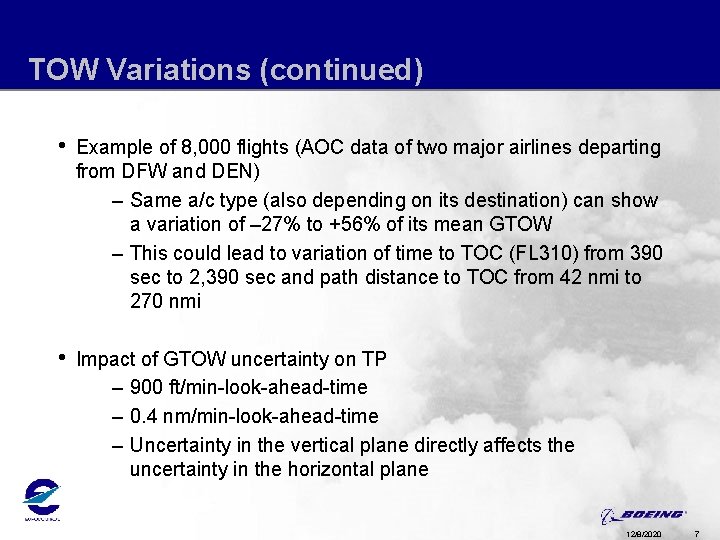 TOW Variations (continued) • Example of 8, 000 flights (AOC data of two major