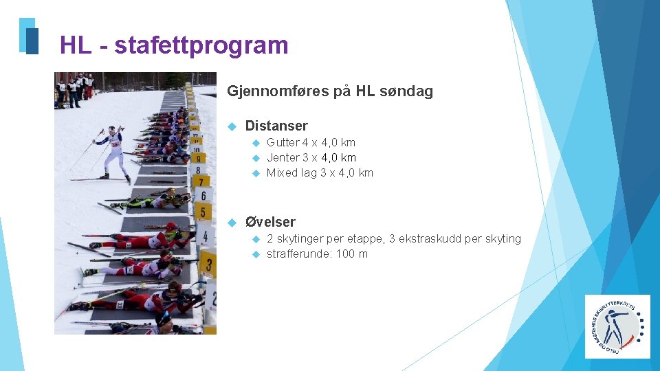 HL - stafettprogram Gjennomføres på HL søndag Distanser Gutter 4 x 4, 0 km