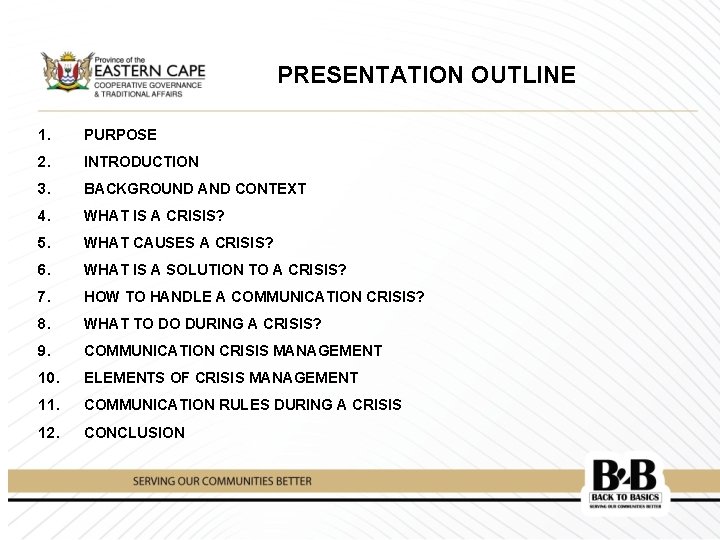 PRESENTATION OUTLINE 1. PURPOSE 2. INTRODUCTION 3. BACKGROUND AND CONTEXT 4. WHAT IS A