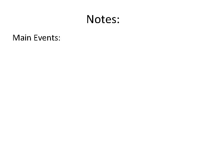 Notes: Main Events: 