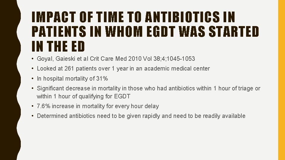 IMPACT OF TIME TO ANTIBIOTICS IN PATIENTS IN WHOM EGDT WAS STARTED IN THE