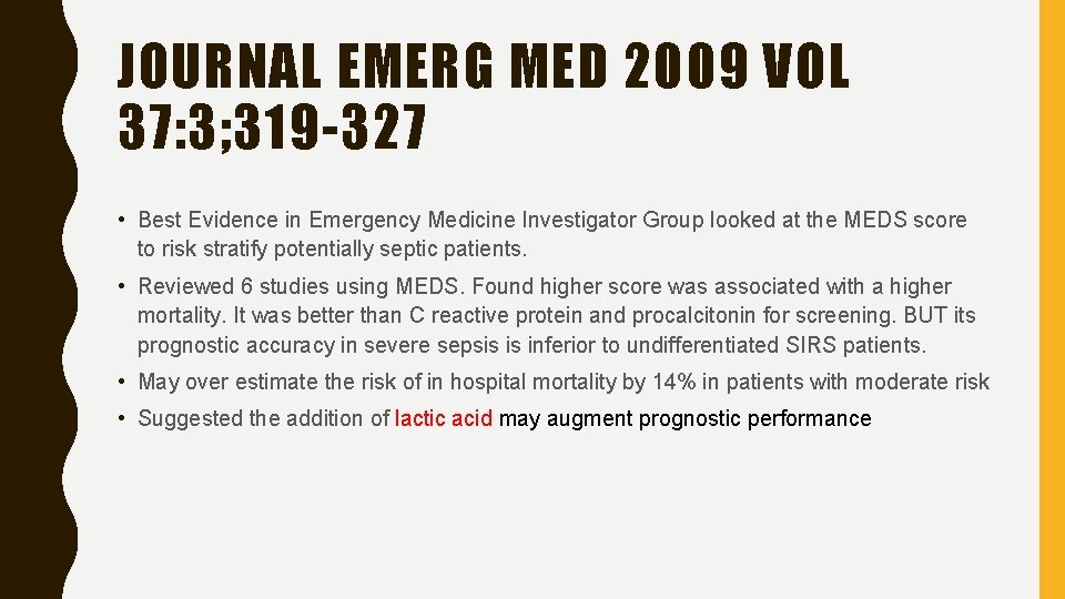 JOURNAL EMERG MED 2009 VOL 37: 3; 319 -327 • Best Evidence in Emergency