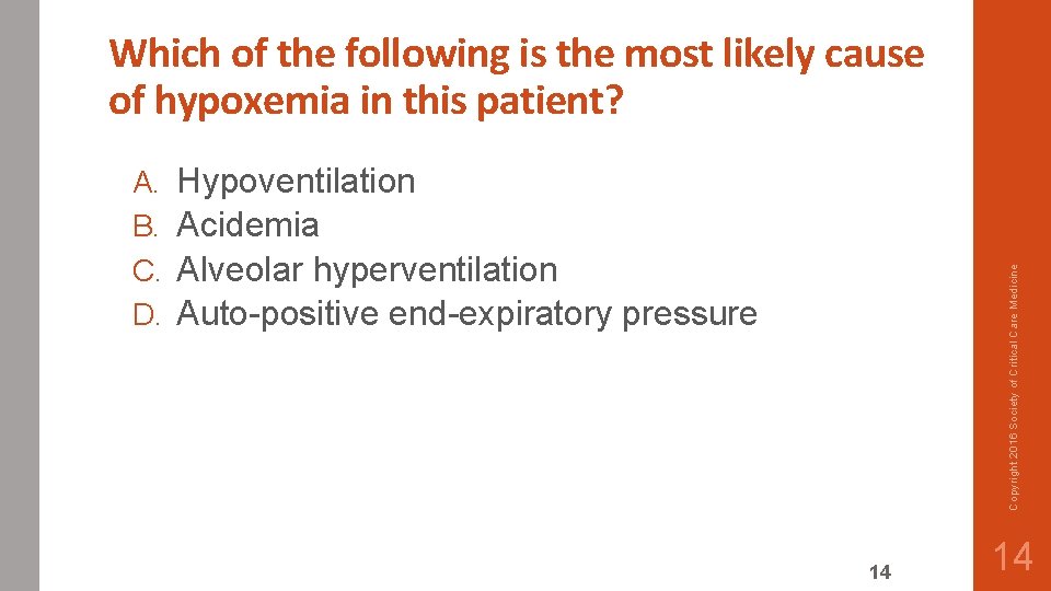 Which of the following is the most likely cause of hypoxemia in this patient?