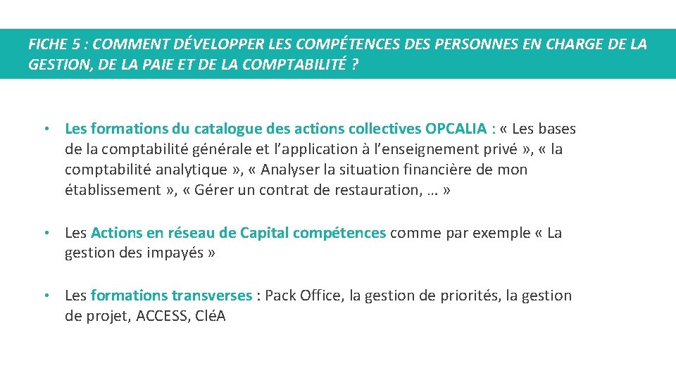 FICHE 5 : COMMENT DÉVELOPPER LES COMPÉTENCES DES PERSONNES EN CHARGE DE LA GESTION,