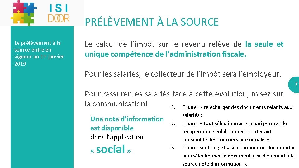 PRÉLÈVEMENT À LA SOURCE Le prélèvement à la source entre en vigueur au 1