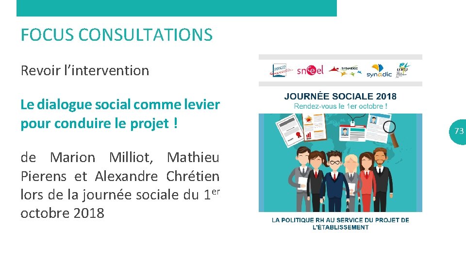 FOCUS CONSULTATIONS Revoir l’intervention Le dialogue social comme levier pour conduire le projet !