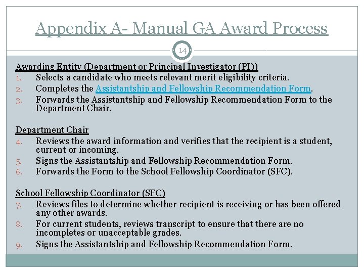 Appendix A- Manual GA Award Process 14 Awarding Entity (Department or Principal Investigator (PI))