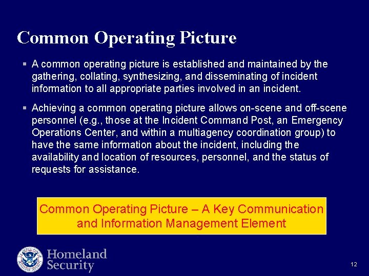 Common Operating Picture § A common operating picture is established and maintained by the Common Operating Picture § A common operating picture is established and maintained by the